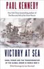 Книга Victory At Sea : Naval Power and the Transformation of the Global Order In World War II