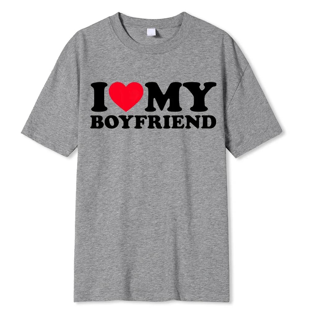 I Love My Boyfriend Clothes I Love My Girlfriend T Shirt Men So Please Stay Away From Me BF GF Saying Quote Gift Women Tee Tops