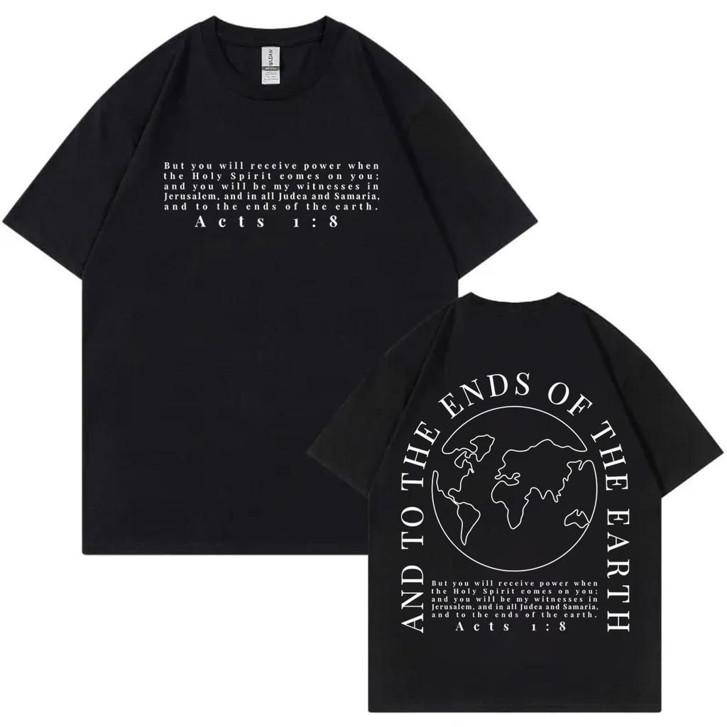 To The Ends of The Earth Christian Bible Verse T Shirt High Quality Fashion Oversized Tshirts Men Women Casual Cotton Tshirt