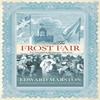 The Frost Fair by Edward Marston Paperback Book 9780749006389