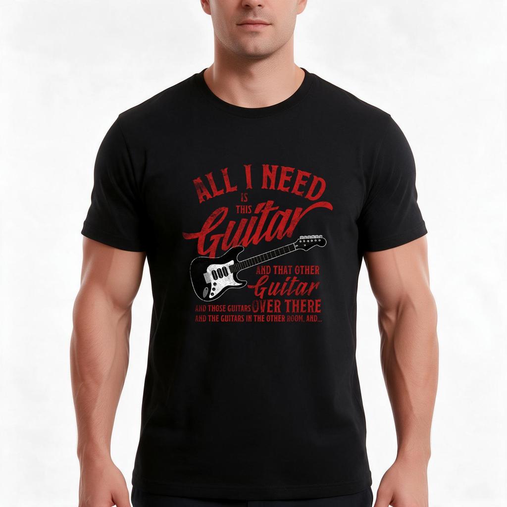 All I Need Is This Guitar And That Other Loves Gift Tshirt Tshirt Summer Casual Cotton Tee Unisex Unisex Unisex