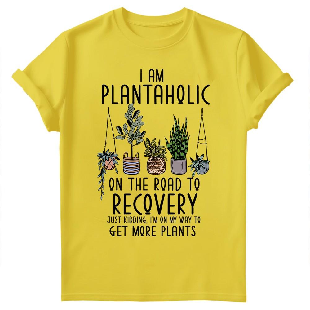 I Am Plantaholic Plant Lover ShirtGardening Shirt Gardener TShirt Gd