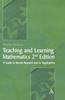 The Teaching and Learning Mathematics : A Teacher's Guide To Recent Research and Its Application Book