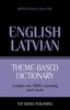 The Theme-based Dictionary British English-Latvian - 9000 Words : 113 Book
