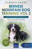 Книга Bernese Mountain Dog Training Vol 3 - Taking Care of Your Bernese Mountain Dog : 3