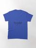 Back To You Classic T-Shirt