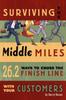 Книга Surviving The Middle Miles : 26.2 Ways To Cross the Finish Line With Your Customers