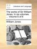 Книга The Works of Sir William Jones. In Six Volumes.  Volume 6 of 6