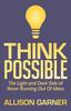 Книга Think Possible : The Light and Dark Side of Never Running Out Of Ideas