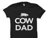 Cow Dad Shirt. Cow Farmer Shirt. Cow Shirt. Cow T-Shirt. Cow Owner Gift for Cow Owner Shirts. Cow Shirts. Cow Gifts. Farmer Gift #OS644