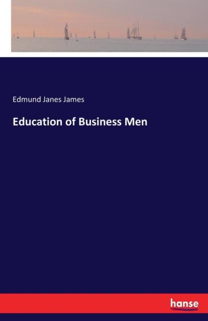 The Education of Business Men Book