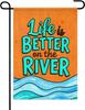 Life Is Better On the River Garden Ag 12x18 Inch Double Sided Summer Outdoor Yard Decor