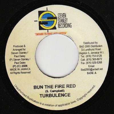 7-дюймовая пластинка TURBULENCE - Bun The Fire Red NONE Стивен Стэнли 2006 Ямайка Регги, Ска и Даб Б/У