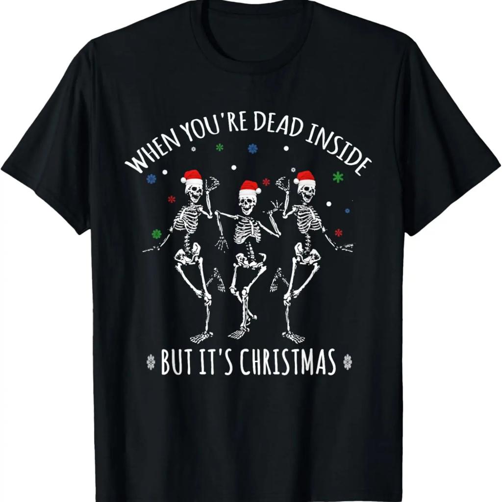 When You're Dead inside But It's Christmas T-Shirt