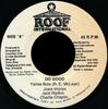 7-дюймовая пластинка YAMI BOLO, JOSEY WALES, JACK RADICS - Do Good NONE Roof Internatio 1994 Ямайка Регги, Ска и Даб Б/У