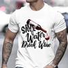 Men Clothing T-shirt Lady Fashion Tops Short Sleeve Men Clothes Summer Female Tee Save Water Drink Wine Graphic Tshirt Beer Tees