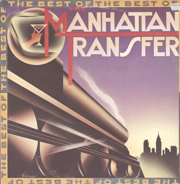 Виниловая пластинка MANHATTAN TRANSFER The Best Of The Manhattan Transfer SD19319 Atlantic 1981 Канада Джаз Б/у