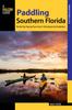 Книга Paddling Southern Florida : A Guide To the Area's Greatest Paddling Adventures
