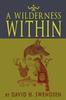 Книга A Wilderness Within