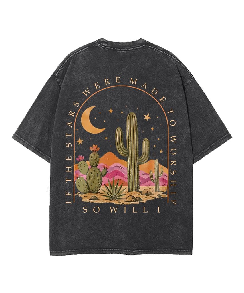 The Stars Were Made To Worship So Will I Desert Cactus Moon Star Christian Vintage Washed T-Shirt Front Back Print Graphic Tops