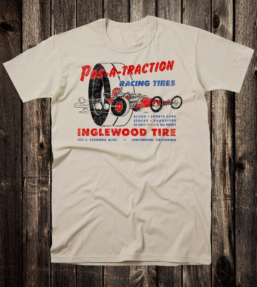 Retro Hot Rod Tee T Shirt 100% Cotton Speed Shop Inglewood Tire Pos A Traction Unisex T-Shirt