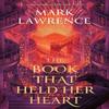 The Book That Held Her Heart by Mark Lawrence Hardback Book 9780008456818