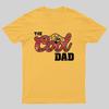 The Cool Dad Geeky T-Shirt