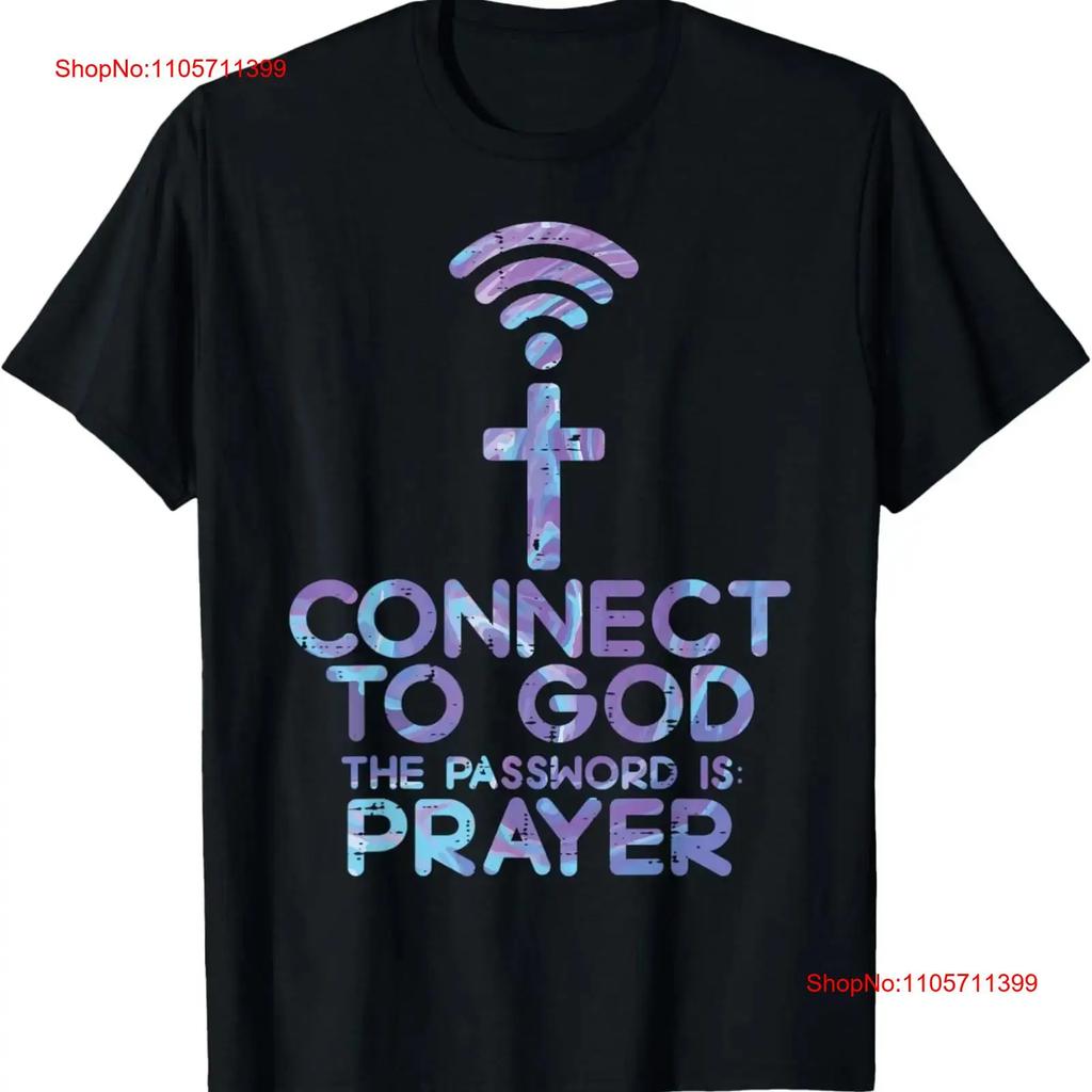 Connect To God Password Prayer Jesus Christian T Shirt Long Or Short Sleeves Vintage Washed Graphic Streetwear Breathable Homme