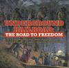 Книга Underground Railroad : The Road To Freedom U.S. Economy In the Mid-1800s History of Slavery History 5th Grade Children's American History of 1800s