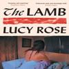 The Lamb by Lucy Rose Hardback Book 9781399619714