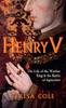 Книга Henry V : The Life of the Warrior King & the Battle of Agincourt