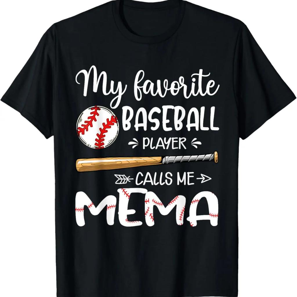 My Favorite Baseball Player Calls Me Mema T-Shirt