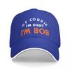 Мода, конечно, я прав, я Боб, забавные бейсболки, унисекс, шляпа Snapback, формальные регулируемые кепки для гольфа, шляпа