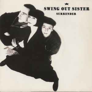 7-дюймовая пластинка SWING OUT SISTER Surrender SWING3 Mercury 1987 Великобритания Танцевальная Электроника Б/у