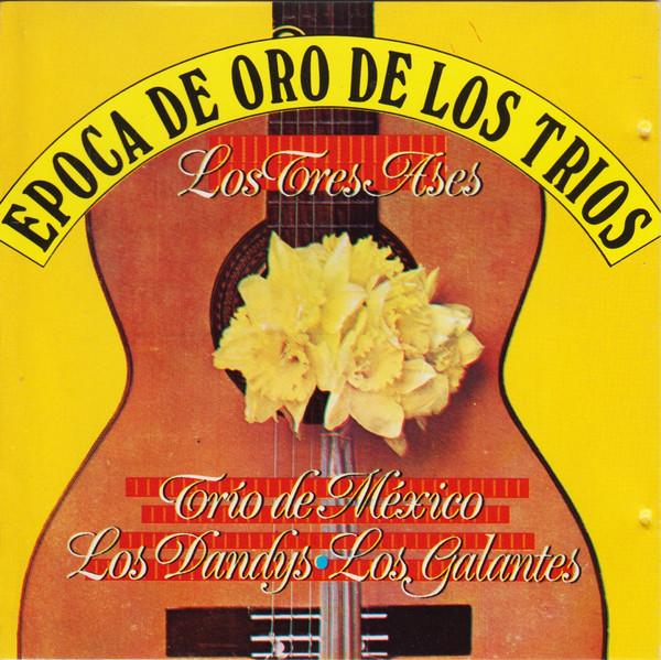 CD LOS DANDYS, LOS TRES ASES, LOS GALA - Золотая Эпоха Трио MCD10061 Mediterraneo 1992 Мексика Латинский Б/У