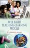 The Web Based Teaching-Learning Process Book