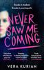 Книга Never Saw Me Coming : ???Impossible To Put Down??? Louise O???Neill, Author of Idol