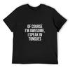 Of Course I'm Awesome I Speak In Tongues T-Shirt Boys Animal Print Baggy Shirts Vintage Graphic Tee Mens Shirts Graphic Tee