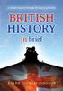 Книга British History In Brief : A Whistle-stop Tour Through the History of Britain