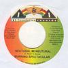 7inch Record SPECTACULAR - Neutural Mi Neutural NONE I & I Foundatio 2008 Jamaica Reggae, Ska & Dub Used