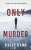 Книга Only Murder (A Sadie Price FBI Suspense Thriller-Book 1)