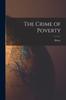 Книга The Crime of Poverty