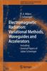 The Electromagnetic Radiation: Variational Methods, Waveguides and Accelerators : Including Seminal Papers of Julian Schwinger Book