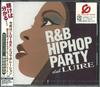 CD РАЗНЫЕ - R&b/Хип-хоп Вечеринка Клуб Luire AVCD17208PROMO AVEX Japan Оби Рэп и Хип-хоп/R&B Б/У