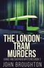 The The London Tram Murders : 2 Book