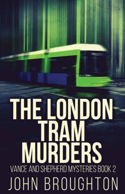 The The London Tram Murders : 2 Book