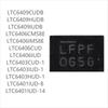 50PCS Brand New LTC6409/LTC6406/LTC6403/LTC6401 Series CUDB IUDB HUDB CMS8E IMS8E CUD-1 IUD-1-14-8 HUD-1