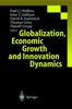 The Globalization, Economic Growth and Innovation Dynamics Book