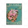 Canvas Painting Mental Be Kind Lose Your Mind Find Your Soul Poster Print Disk Drinking Woman Vintage Poster Wall Art Home Decor