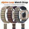 Alpine tasma Apple Watch uchun 49mm 46mm 45mm 41mm 44mm 40mm 38mm 42mm Nylon soat tasmasi bilaguzuk kamar iwatch Series 11 10 5 SE 6 7 8 9 Ultra2